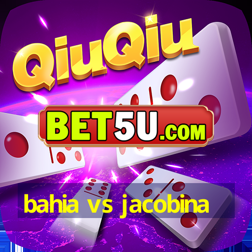 bahia vs jacobina